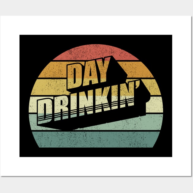 Vintage Retro Day Drinkin' Drink Lover Funny Drinking Wall Art by SomeRays